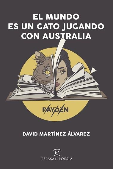 MUNDO ES UN GATO JUGANDO CON AUSTRALIA, EL | 9788408206606 | RAYDEN (DAVID MARTÍNEZ ÁLVAREZ) | Llibreria Aqualata | Comprar llibres en català i castellà online | Comprar llibres Igualada