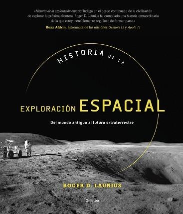 HISTORIA DE LA EXPLORACIÓN ESPACIAL | 9788417338749 | LAUNIUS, ROGER D. | Llibreria Aqualata | Comprar llibres en català i castellà online | Comprar llibres Igualada