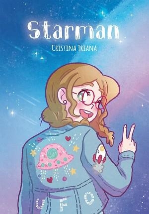 STARMAN | 9788494616792 | TRIANA, CRISTINA | Llibreria Aqualata | Comprar llibres en català i castellà online | Comprar llibres Igualada