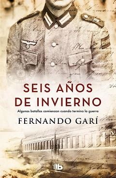 SEIS AÑOS DE INVIERNO | 9788490707319 | GARÍ, FERNANDO | Llibreria Aqualata | Comprar llibres en català i castellà online | Comprar llibres Igualada