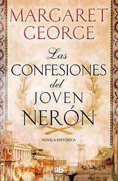 CONFESIONES DEL JOVEN NERÓN, LAS | 9788490708064 | GEORGE, MARGARET | Llibreria Aqualata | Comprar llibres en català i castellà online | Comprar llibres Igualada