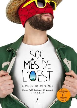 SOC MÉS DE L'OEST | 9788494994012 | SR. POSTU | Llibreria Aqualata | Comprar libros en catalán y castellano online | Comprar libros Igualada