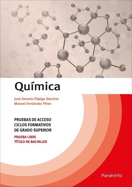 QUÍMICA. PRUEBAS DE ACCESO A CICLOS FORMATIVOS DE GRADO SUPERIOR | 9788428341639 | FIDALGO SÁNCHEZ, JOSÉ ANTONIO/FERNÁNDEZ PÉREZ, MANUEL | Llibreria Aqualata | Comprar llibres en català i castellà online | Comprar llibres Igualada