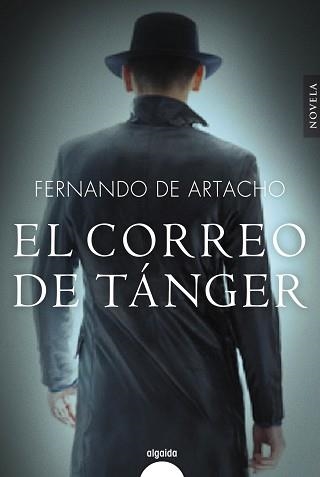 CORREO DE TÁNGER, EL | 9788491890294 | ARTACHO, FERNANDO | Llibreria Aqualata | Comprar llibres en català i castellà online | Comprar llibres Igualada