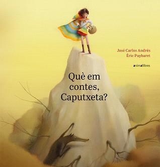 QUÈ EM CONTES, CAPUTXETA? | 9788417599188 | ANDRÉS GONZÁLEZ, JOSÉ CARLOS | Llibreria Aqualata | Comprar llibres en català i castellà online | Comprar llibres Igualada