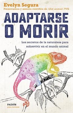 ADAPTARSE O MORIR | 9788449335679 | SEGURA, EVELYN | Llibreria Aqualata | Comprar llibres en català i castellà online | Comprar llibres Igualada