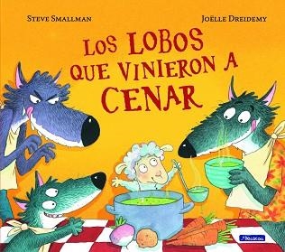 LOBOS QUE VINIERON A CENAR, LOS | 9788448852115 | SMALLMAN, STEVE | Llibreria Aqualata | Comprar llibres en català i castellà online | Comprar llibres Igualada