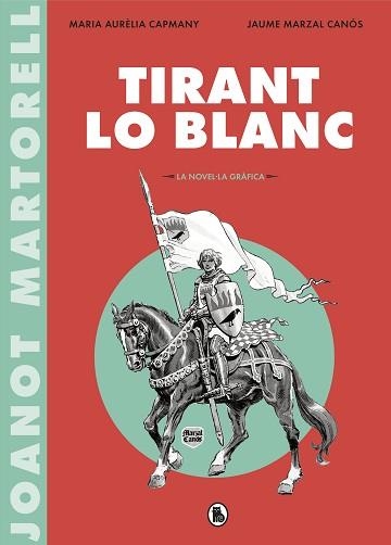 TIRANT LO BLANC (LA NOVEL·LA GRÀFICA) | 9788402422071 | Llibreria Aqualata | Comprar llibres en català i castellà online | Comprar llibres Igualada