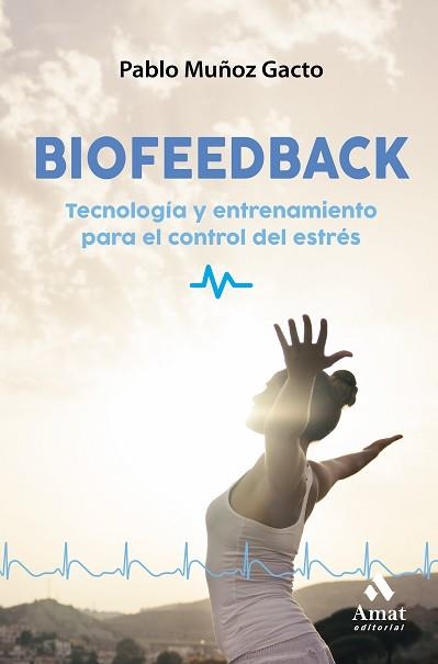 BIOFEEDBACK | 9788417208639 | MUÑOZ GACTO, PABLO | Llibreria Aqualata | Comprar llibres en català i castellà online | Comprar llibres Igualada