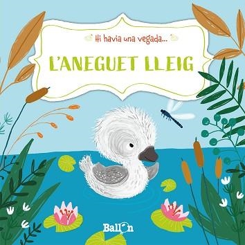 ANEGUET LLEIG, L' (HI HAVIA UNA VEGADA) | 9789403211527 | PUT, KATLEEN | Llibreria Aqualata | Comprar llibres en català i castellà online | Comprar llibres Igualada