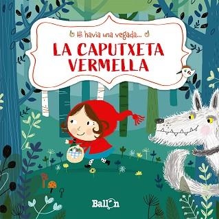 CAPUTXETA VERMELLA, LA (HI HAVIA UNA VEGADA) | 9789403211510 | PUT, KATLEEN | Llibreria Aqualata | Comprar llibres en català i castellà online | Comprar llibres Igualada