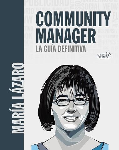 COMMUNITY MANAGER. LA GUÍA DEFINITIVA | 9788441540866 | LÁZARO ÁVILA, MARÍA | Llibreria Aqualata | Comprar llibres en català i castellà online | Comprar llibres Igualada