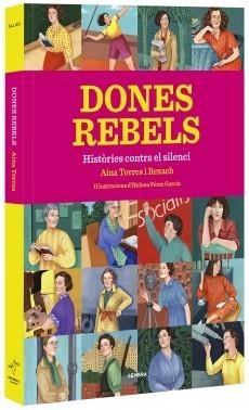 DONES REBELS | 9788416698295 | TORRES REXACH, AINA | Llibreria Aqualata | Comprar llibres en català i castellà online | Comprar llibres Igualada