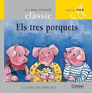 TRES PORQUETS, ELS (C.VOLADOR CLASSIC S.PAS PAL 3) | 9788478647613 | GRAU, ANNA : RIUS, MARIA | Llibreria Aqualata | Comprar llibres en català i castellà online | Comprar llibres Igualada