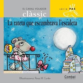 RATETA QUE ESCOMBRAVA L'ESCALETA, LA (C.V.CLASSIC PAS LLIGAD | 9788478647514 | CURTO, R. (IL·LUST) / GRAU, A. (ADAP.) | Llibreria Aqualata | Comprar llibres en català i castellà online | Comprar llibres Igualada