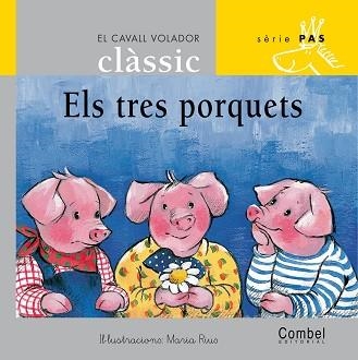 TRES PORQUETS, ELS (CAVALL VOLADOR CLASSIC PAS LLIGADA 3) | 9788478647538 | RIUS, M. (IL·LUST) / GRAU, A. (ADAP.) | Llibreria Aqualata | Comprar llibres en català i castellà online | Comprar llibres Igualada