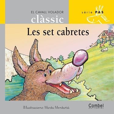 SET CABRETES, LES (CAVALL VOLADOR CLASSIC PAS LLIGADA 4) | 9788478647545 | MONTAÑA, M. (IL·LUST) / GRAU, A. (ADAP.) | Llibreria Aqualata | Comprar llibres en català i castellà online | Comprar llibres Igualada