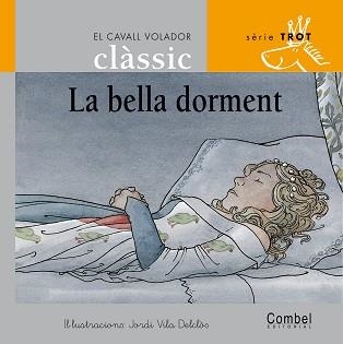 BELLA DORMENT, LA (CAVALL VOLADOR CLASSIC TROT LLIGADA 1) | 9788478647712 | GRAU, ANNA : VILA DELCLOS, JORDI | Llibreria Aqualata | Comprar llibres en català i castellà online | Comprar llibres Igualada