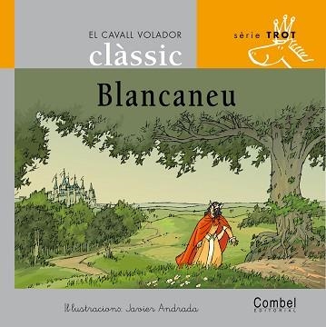 BLANCANEU (CAVALL VOLADOR CLASSIC TROT LLIGADA) | 9788478647743 | GRAU, ANNA : ANDRADA, JAVIER | Llibreria Aqualata | Comprar llibres en català i castellà online | Comprar llibres Igualada