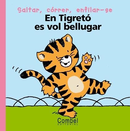 TIGRETO ES VOL BELLUGAR, EL (PARAULES MENUDES) | 9788478647132 | AAVV | Llibreria Aqualata | Comprar llibres en català i castellà online | Comprar llibres Igualada