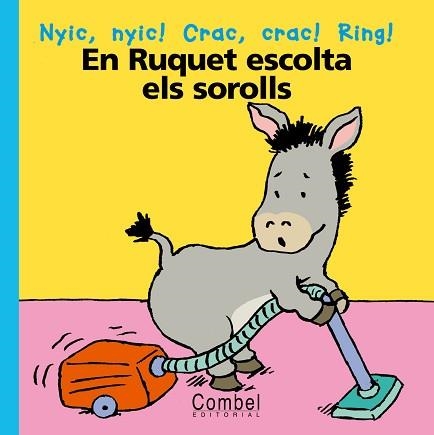 RUQUET ESCOLTA ELS SOROLLS, EL (PARAULES MENUDES) | 9788478647149 | AAVV | Llibreria Aqualata | Comprar llibres en català i castellà online | Comprar llibres Igualada