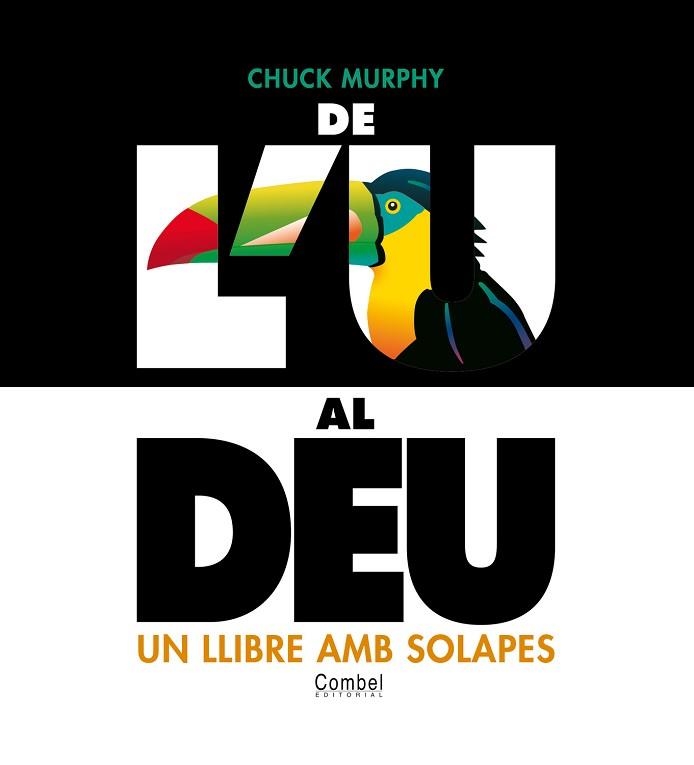 DE L'U AL DEU. UN LLIBRE AMB SOLAPES | 9788478647415 | MURPHY, CHUCK | Llibreria Aqualata | Comprar llibres en català i castellà online | Comprar llibres Igualada