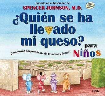 QUIEN SE HA LLEVADO MI QUESO? PARA NIÑOS | 9788479535537 | JOHNSON, SPENCER | Llibreria Aqualata | Comprar llibres en català i castellà online | Comprar llibres Igualada