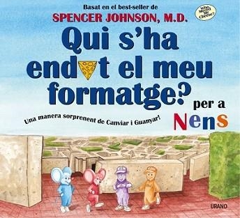 QUI S'HA ENDUT EL MEU FORMATGE ? PER NENS | 9788479535568 | JOHNSON, SPENCER | Llibreria Aqualata | Comprar llibres en català i castellà online | Comprar llibres Igualada