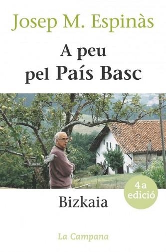 A PEU PEL PAIS BASC. BIZKAIA (CAMPANA 166) | 9788488791863 | ESPINAS, JOSEP MARIA | Llibreria Aqualata | Comprar llibres en català i castellà online | Comprar llibres Igualada