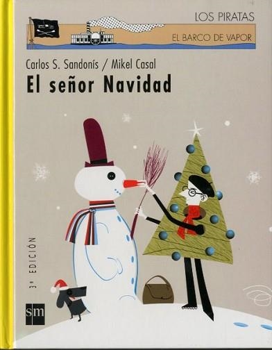 SEÑOR NAVIDAD, EL (LOS PIRATAS DEL BARCO DE VAPOR 73) | 9788434896024 | SAN JUAN SANDONIS, CARLOS | Llibreria Aqualata | Comprar llibres en català i castellà online | Comprar llibres Igualada