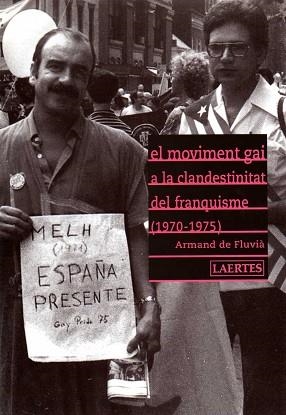 MOVIMENT GAI A LA CLANDESTINITAT DEL FANQUISME, EL 1970-1975 | 9788475845135 | FLUVIÀ, ARMAND DE | Llibreria Aqualata | Comprar llibres en català i castellà online | Comprar llibres Igualada