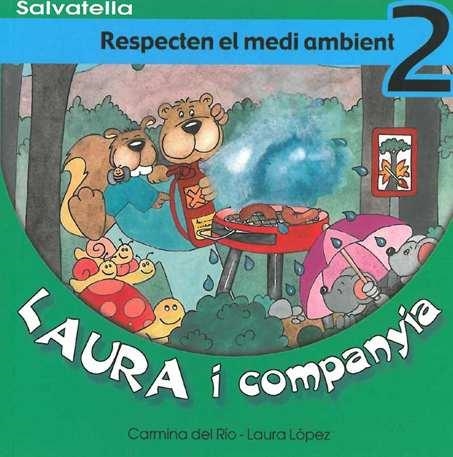 RESPECTEM EL MEDI AMBIENT (LAURA I COMPANYIA 2) | 9788484122449 | RIO, CARMINA DEL / LOPEZ, LAURA | Llibreria Aqualata | Comprar llibres en català i castellà online | Comprar llibres Igualada