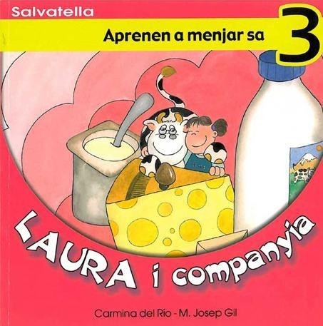 APRENEM A MENJAR SA (LAURA I COMPANYIA 3) | 9788484122456 | RIO, CARMEN DEL / GIL, JOSEP M. | Llibreria Aqualata | Comprar llibres en català i castellà online | Comprar llibres Igualada