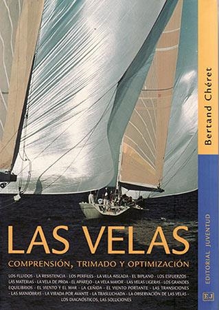 VELAS, LAS. COMPRENSIÓN, TRIMADO Y OPTIMIZACIÓN | 9788426133175 | CHERET, BERTRAND | Llibreria Aqualata | Comprar llibres en català i castellà online | Comprar llibres Igualada