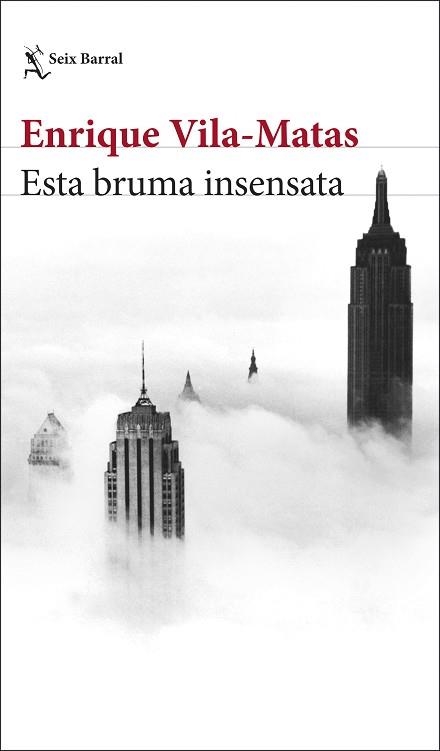 ESTA BRUMA INSENSATA | 9788432234897 | VILA-MATAS, ENRIQUE | Llibreria Aqualata | Comprar libros en catalán y castellano online | Comprar libros Igualada