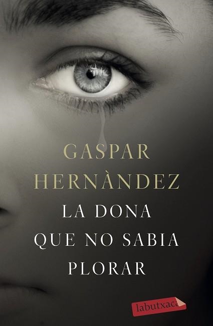 DONA QUE NO SABIA PLORAR, LA | 9788417420543 | HERNÁNDEZ, GASPAR | Llibreria Aqualata | Comprar llibres en català i castellà online | Comprar llibres Igualada