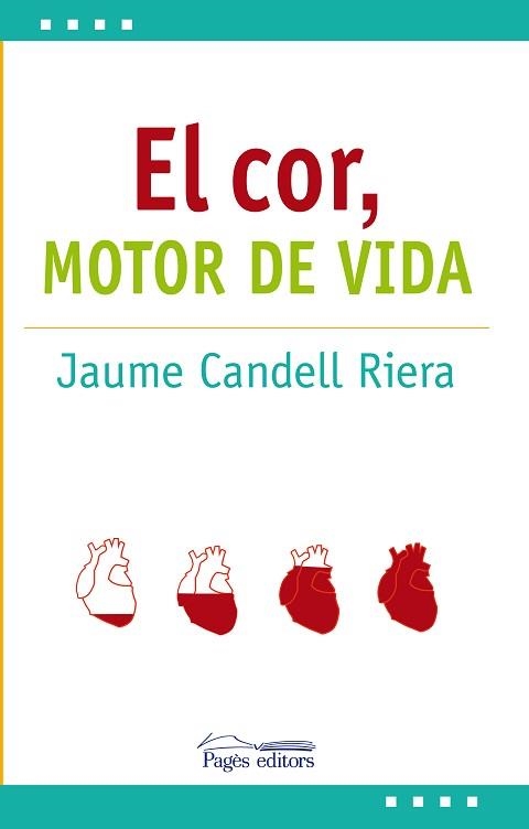 COR, EL: MOTOR DE VIDA | 9788413030692 | CANDELL RIERA, JAUME | Llibreria Aqualata | Comprar llibres en català i castellà online | Comprar llibres Igualada