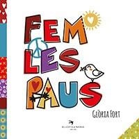 FEM LES PAUS | 9788417000998 | FORT MIR, GLÒRIA | Llibreria Aqualata | Comprar llibres en català i castellà online | Comprar llibres Igualada