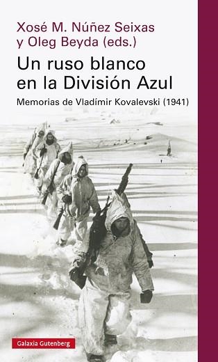 UN RUSO BLANCO EN LA DIVISIÓN AZUL | 9788417747282 | NÚÑEZ SEIXAS, XOSÉ MANOEL Y BEYDA, OLEG | Llibreria Aqualata | Comprar llibres en català i castellà online | Comprar llibres Igualada