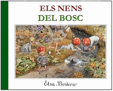 NENS DEL BOSC, ELS | 9788489825093 | BESKOW, ELSA | Llibreria Aqualata | Comprar llibres en català i castellà online | Comprar llibres Igualada