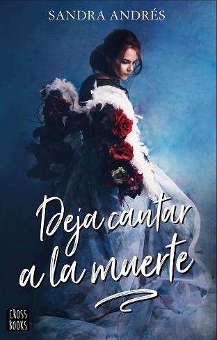 DEJA CANTAR A LA MUERTE | 9788408207986 | ANDRÉS BELENGUER, SANDRA | Llibreria Aqualata | Comprar llibres en català i castellà online | Comprar llibres Igualada