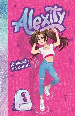 ALEXITY 1. ¡BAILANDO SIN PARAR!  | 9788417424558 | ALEXITY | Llibreria Aqualata | Comprar llibres en català i castellà online | Comprar llibres Igualada