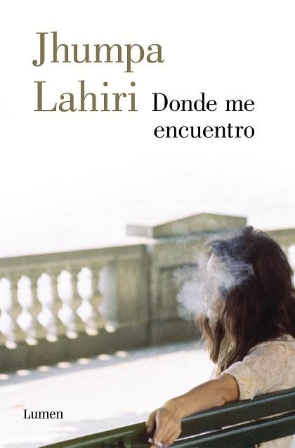 DONDE ME ENCUENTRO | 9788426406934 | LAHIRI, JHUMPA | Llibreria Aqualata | Comprar llibres en català i castellà online | Comprar llibres Igualada