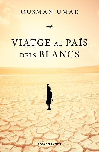 VIATGE AL PAÍS DELS BLANCS | 9788417627492 | UMAR, OUSMAN | Llibreria Aqualata | Comprar llibres en català i castellà online | Comprar llibres Igualada