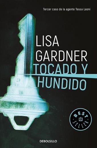 TOCADO Y HUNDIDO (TESSA LEONI 3) | 9788466347020 | GARDNER, LISA | Llibreria Aqualata | Comprar libros en catalán y castellano online | Comprar libros Igualada