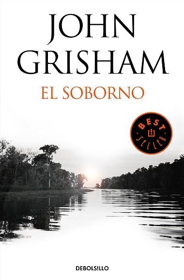 SOBORNO, EL (INCLUYE EL RELATO EL ÚLTIMO TESTIGO) | 9788466347457 | GRISHAM, JOHN | Llibreria Aqualata | Comprar llibres en català i castellà online | Comprar llibres Igualada