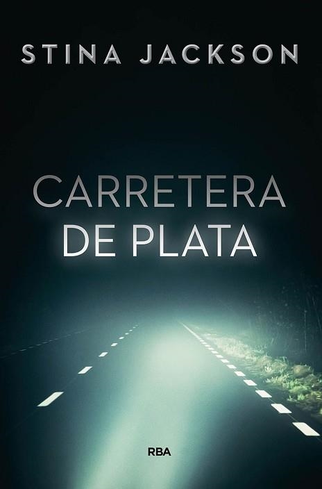 CARRETERA DE PLATA | 9788491871460 | JACKSON STINA | Llibreria Aqualata | Comprar libros en catalán y castellano online | Comprar libros Igualada