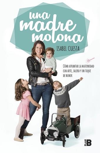 UNA MADRE MOLONA | 9788417001827 | CUESTA, ISABEL | Llibreria Aqualata | Comprar llibres en català i castellà online | Comprar llibres Igualada