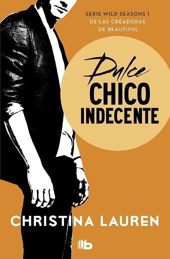 DULCE CHICO INDECENTE (WILD SEASONS 1) | 9788490708248 | LAUREN, CHRISTINA | Llibreria Aqualata | Comprar llibres en català i castellà online | Comprar llibres Igualada