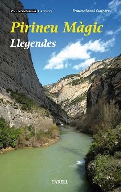 PIRINEU MÀGIC. LLEGENDES | 9788417116132 | ROMA I CASANOVAS, FRANCESC | Llibreria Aqualata | Comprar llibres en català i castellà online | Comprar llibres Igualada